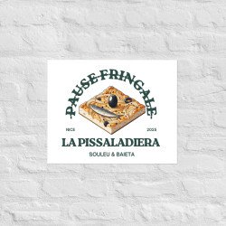 Affiche "La Pissaladièra - Pause Fringale" par Souleu & Baieta