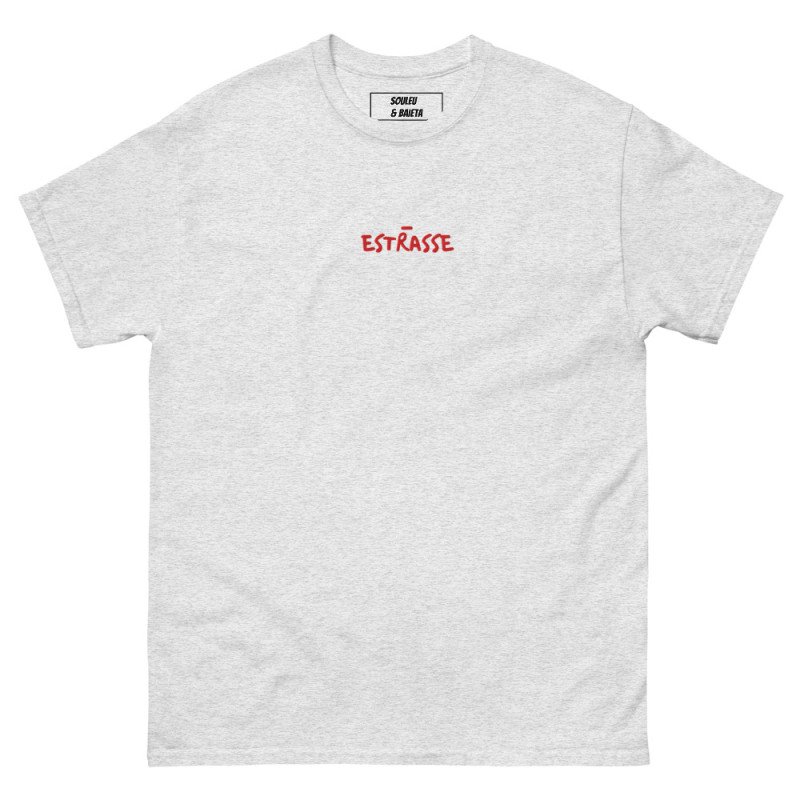 T-shirt "Estrasse" — L'élégance du style, l'insolence du mot !