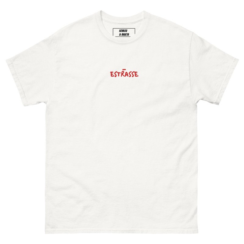 T-shirt "Estrasse" — L'élégance du style, l'insolence du mot !