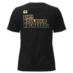 T-shirt Femme  "Eh boulegue palhassou" – Le style niçois par "Souleu & Baieta"