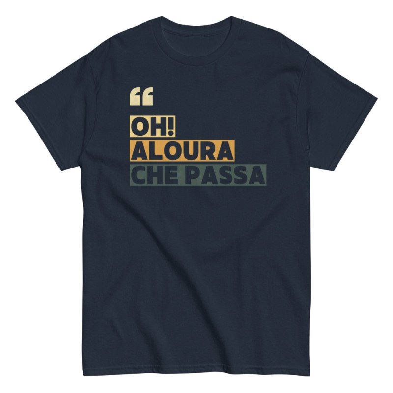 T-shirt “Oh aloura che passa” | Édition Niçoise T-shirt “Oh aloura che passa” | Édition Niçoise
